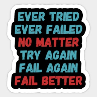 Fail Better Sticker